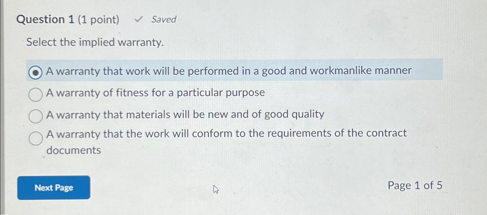  Question 1(1 point) Saved Select the implied warranty. A warranty that