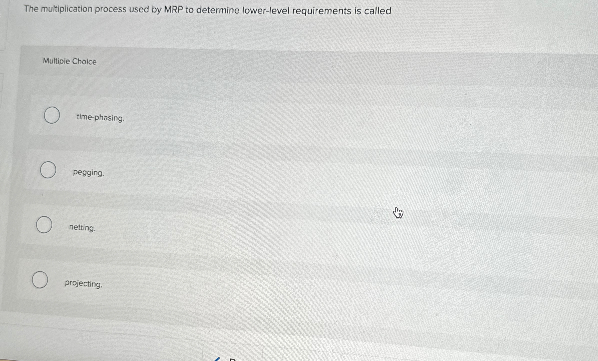  The multiplication process used by MRP to determine lower-level requirements is