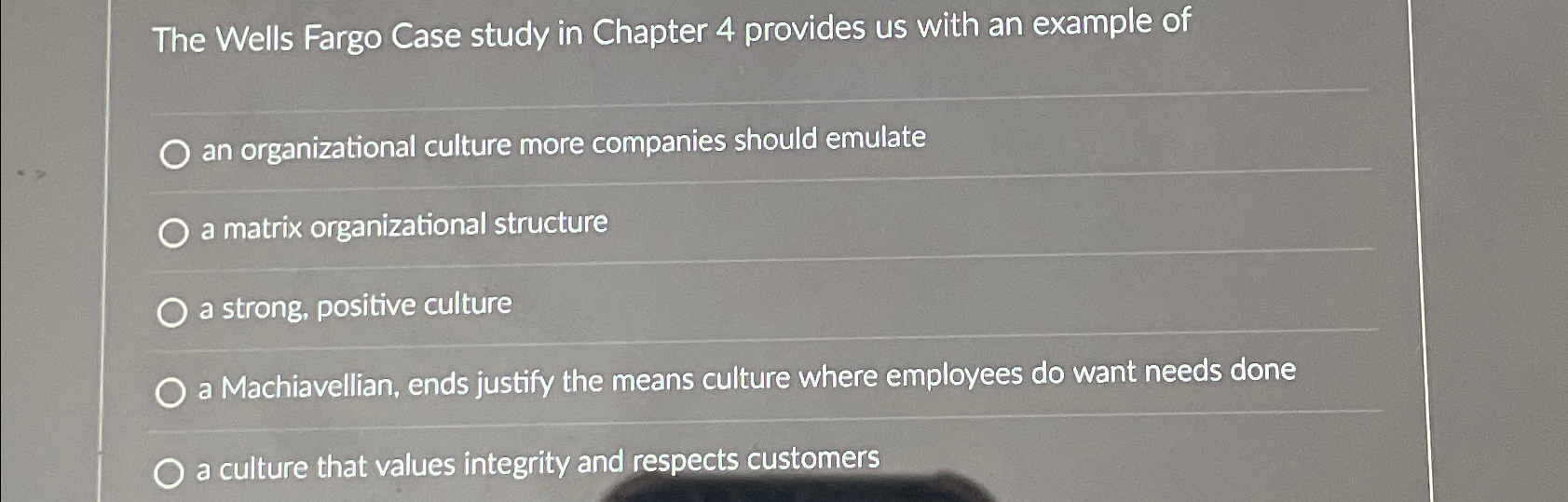  The Wells Fargo Case study in Chapter 4 provides us with