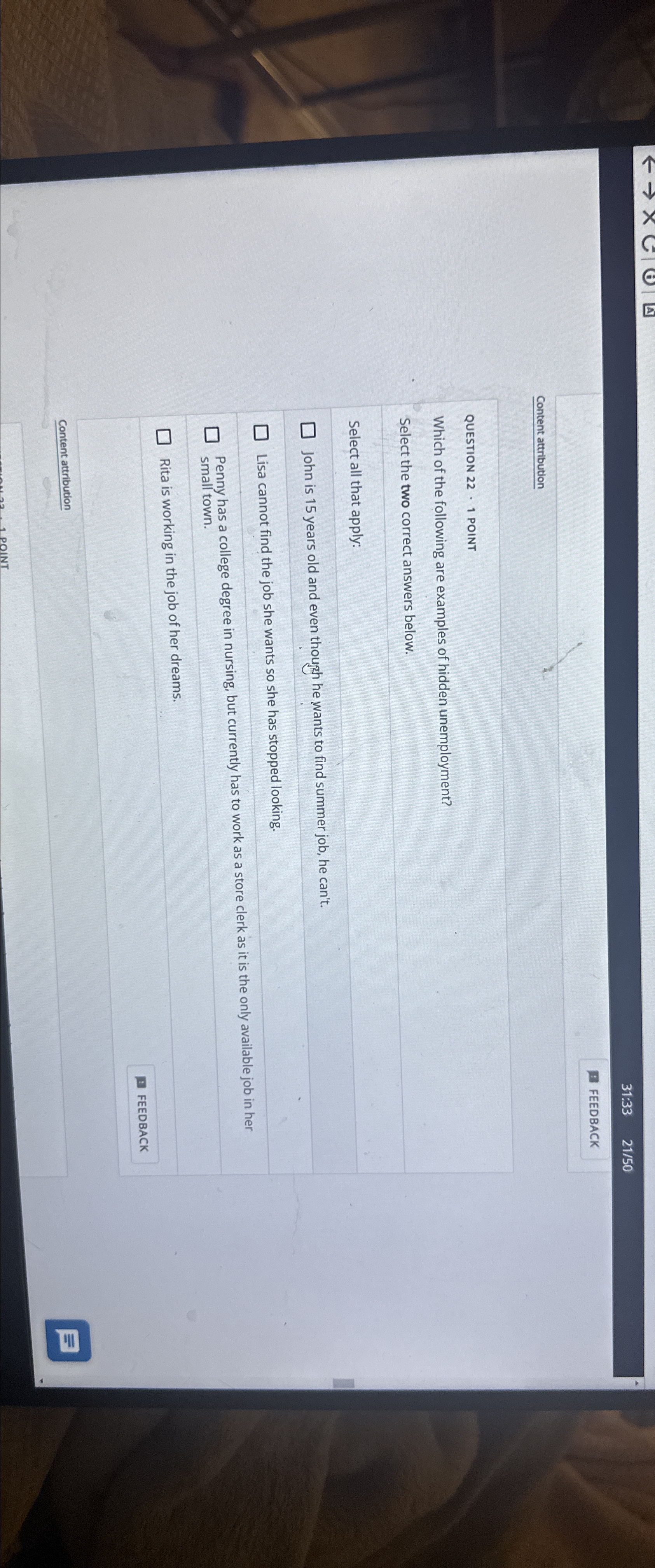  31:33,2150 FEEDBACK Content attribution QUESTION 22-1 POINT Which of the following