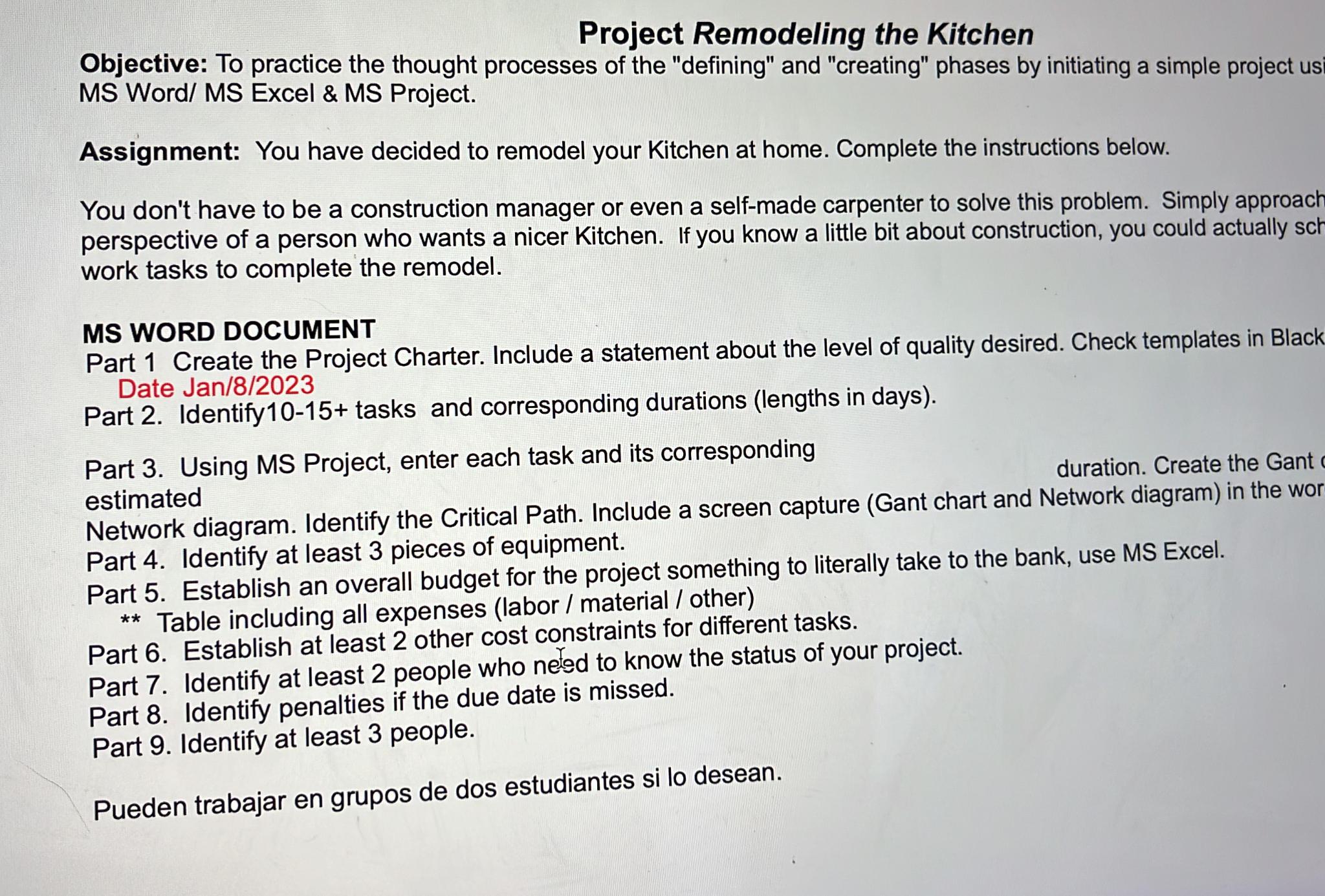  Project Remodeling the Kitchen Objective: To practice the thought processes of