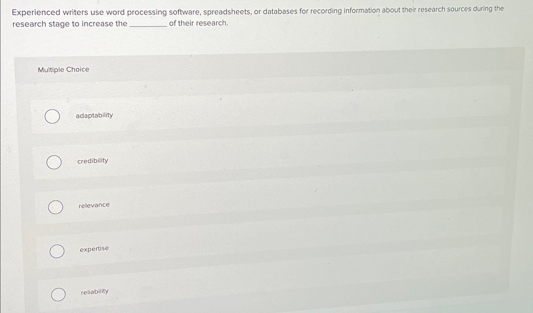  Experienced writers use word processing software, spreadsheets, or databases for recording