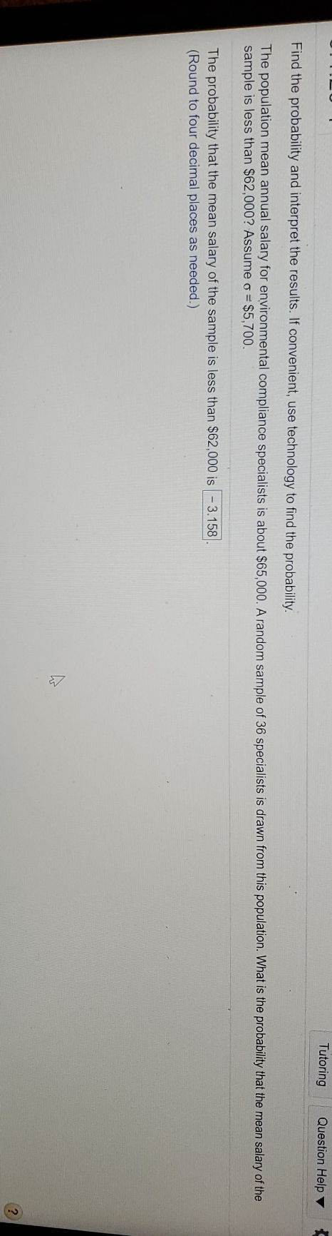 not sure where I'm going wrong Tutoring Question Help Find the probability