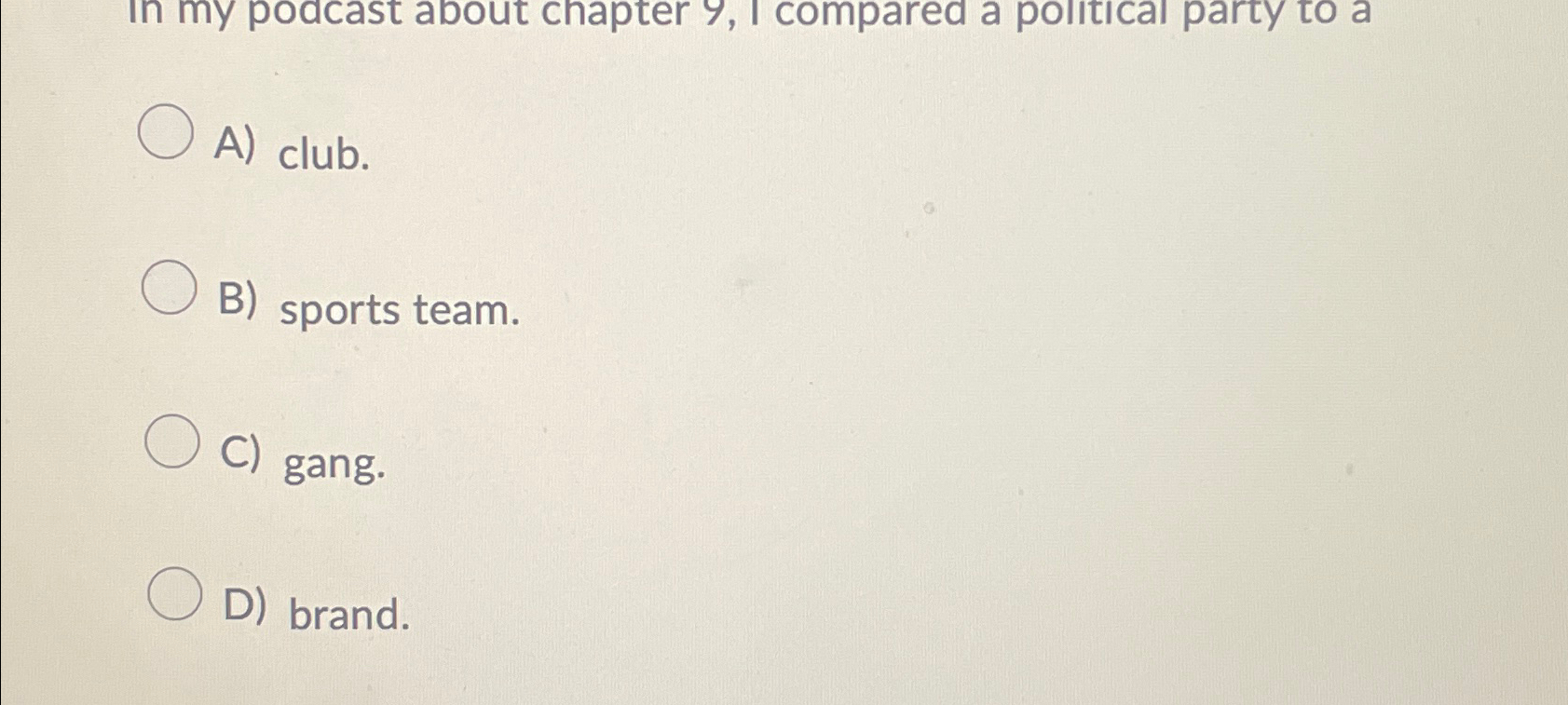  In my podcast about chapter 4,1 compared a political party to