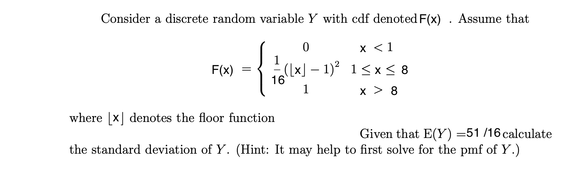 Please help me solve this statistic problem (a floor function is a