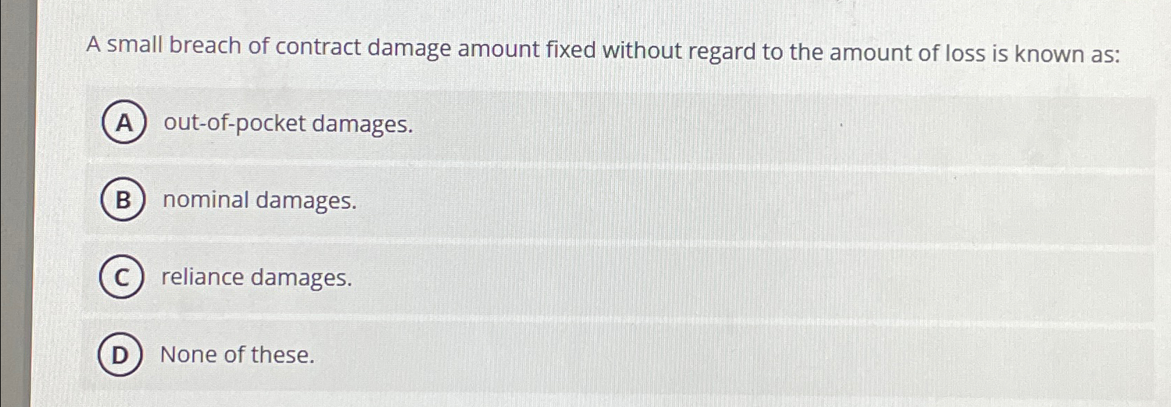  A small breach of contract damage amount fixed without regard to