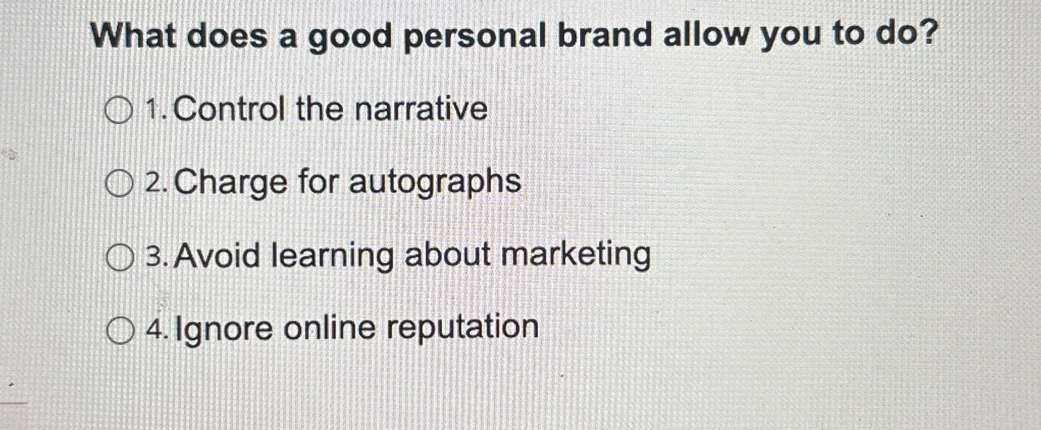  What does a good personal brand allow you to do? Control