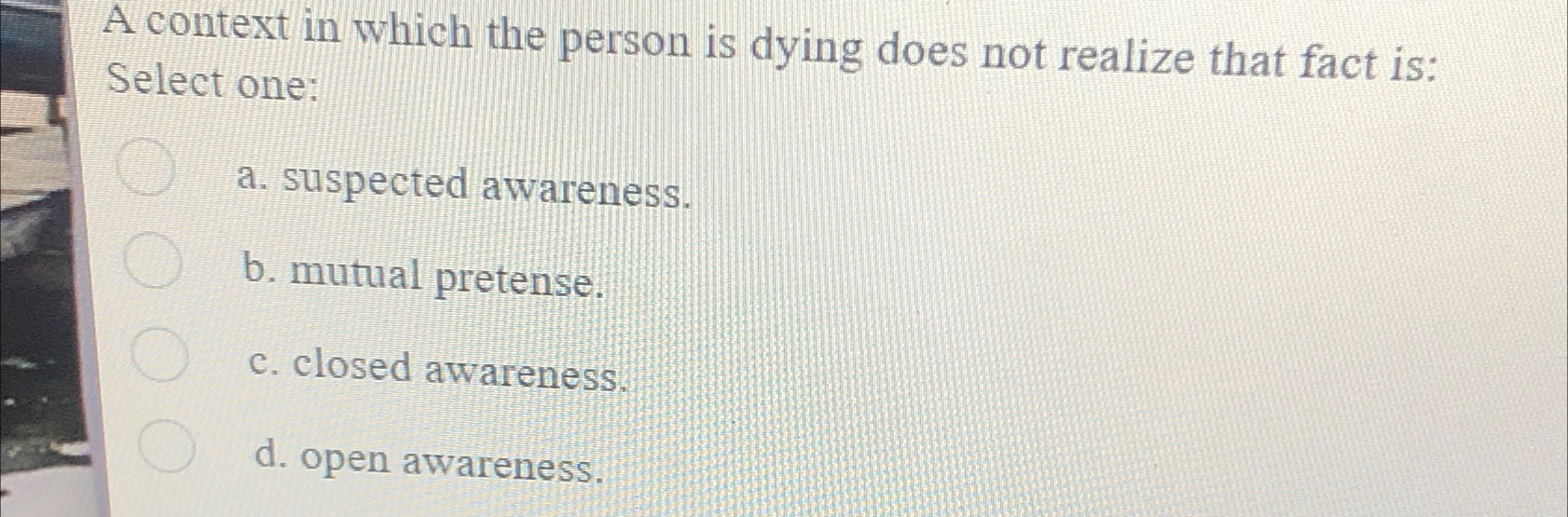  A context in which the person is dying does not realize