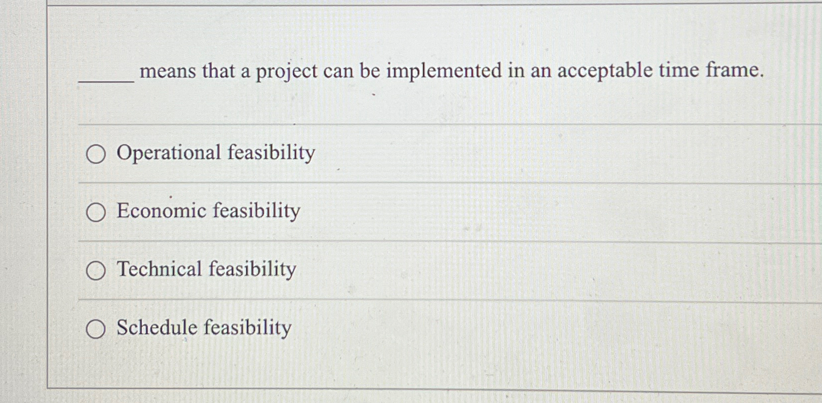  means that a project can be implemented in an acceptable time