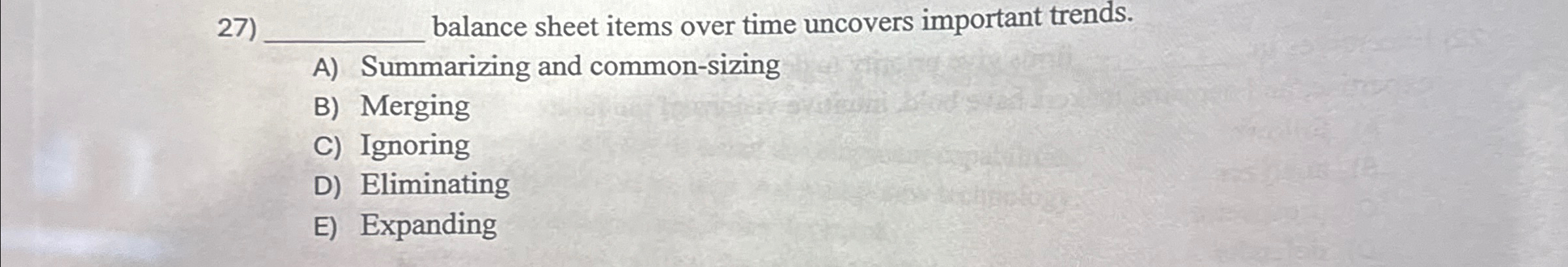  balance sheet items over time uncovers important trends. A) Summarizing and