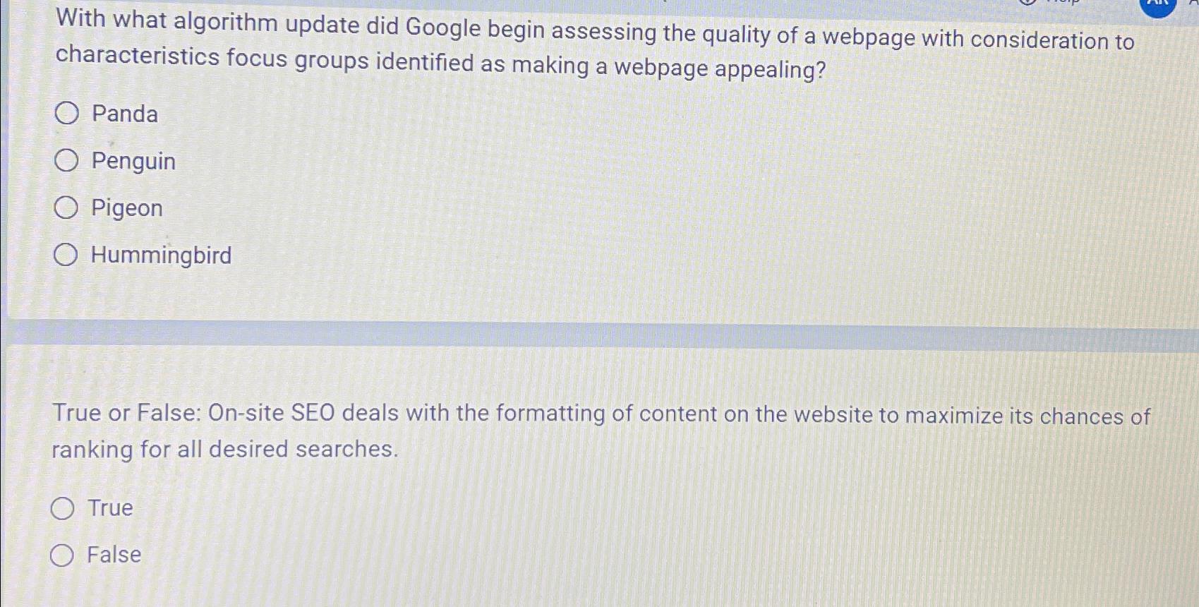  With what algorithm update did Google begin assessing the quality of