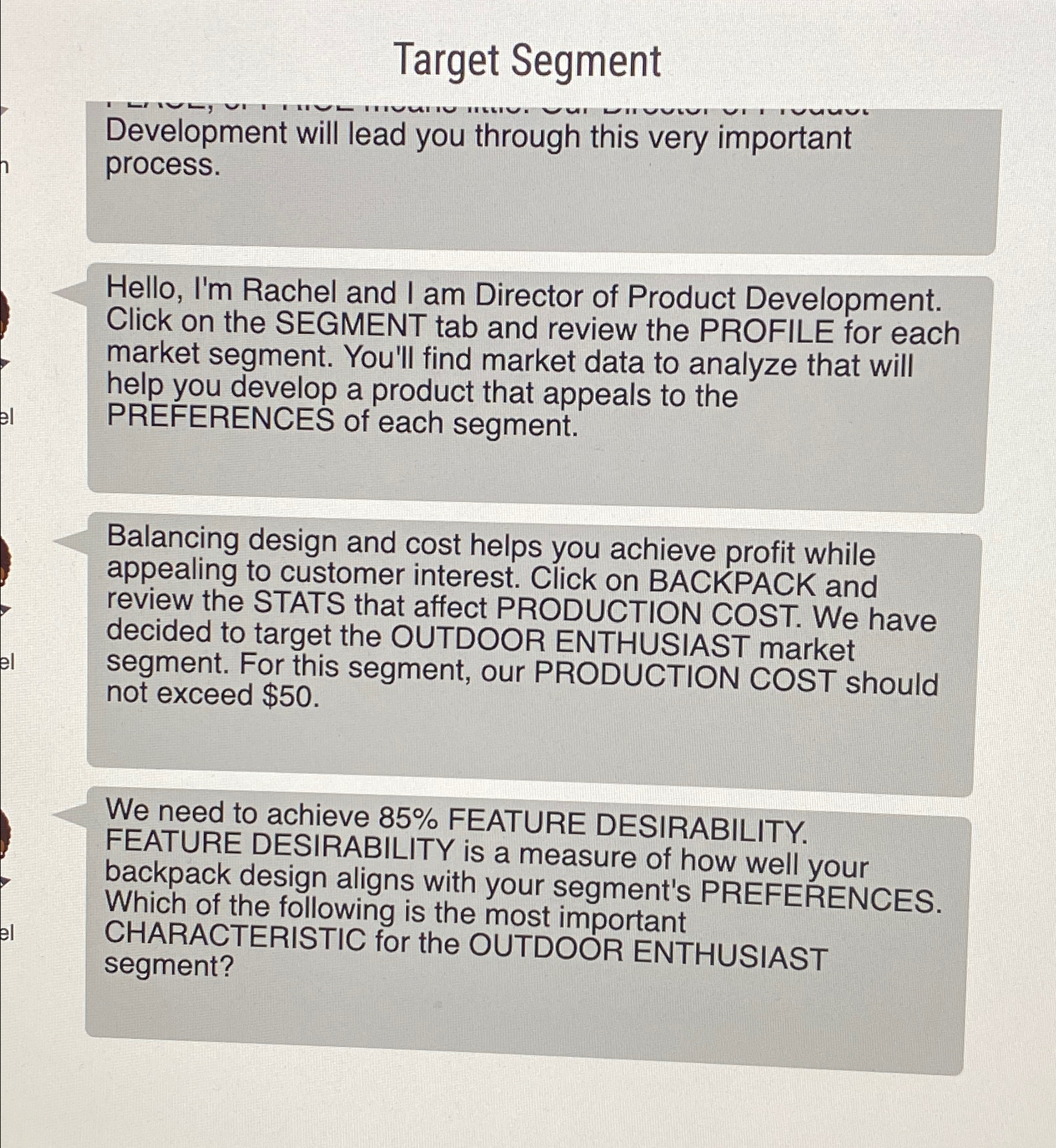  Target Segment Development will lead you through this very important process.