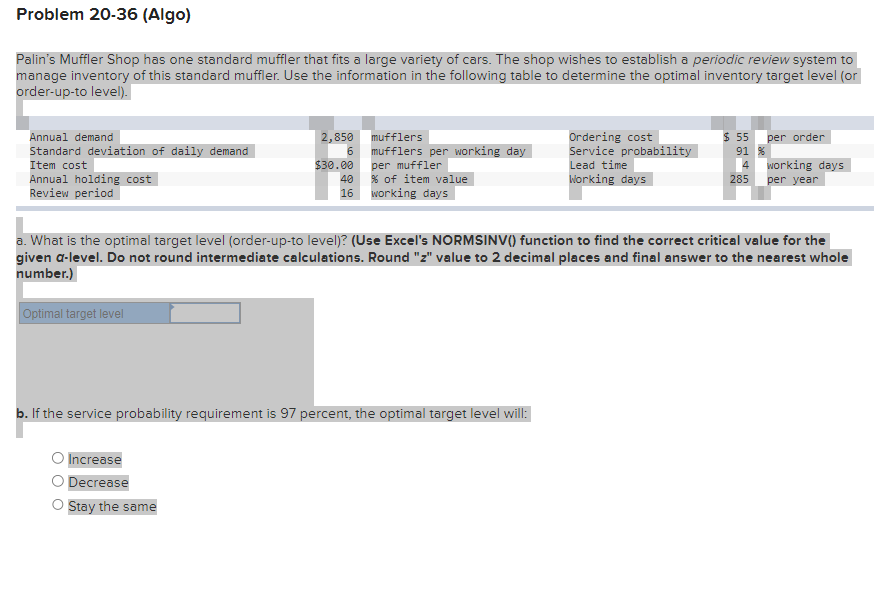  Problem 20-36(Algo) Palin's Muffler Shop has one standard muffler that fits