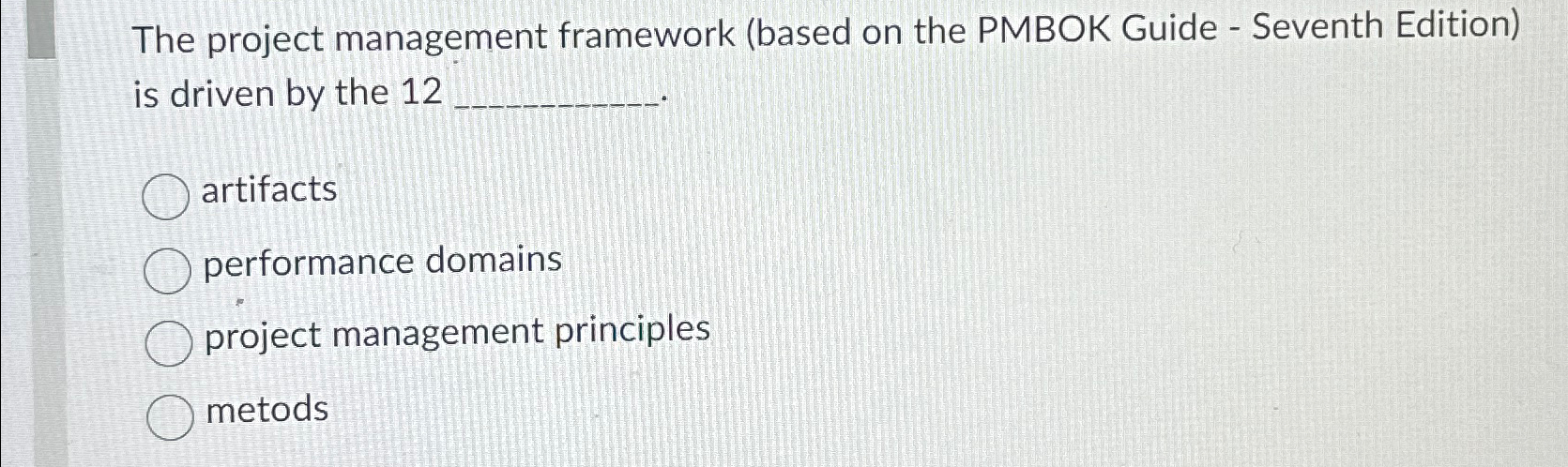  The project management framework (based on the PMBOK Guide - Seventh