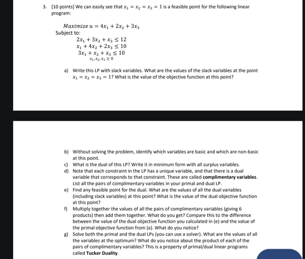  [10 points] We can easily see that x1=x2=x3=1 is a feasible
