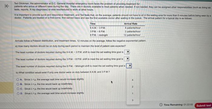 General Hosptal emergency room faces the problem of providing treatment for patients