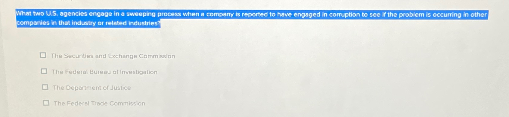  What two U.S. agencies engage in a sweeping process when a