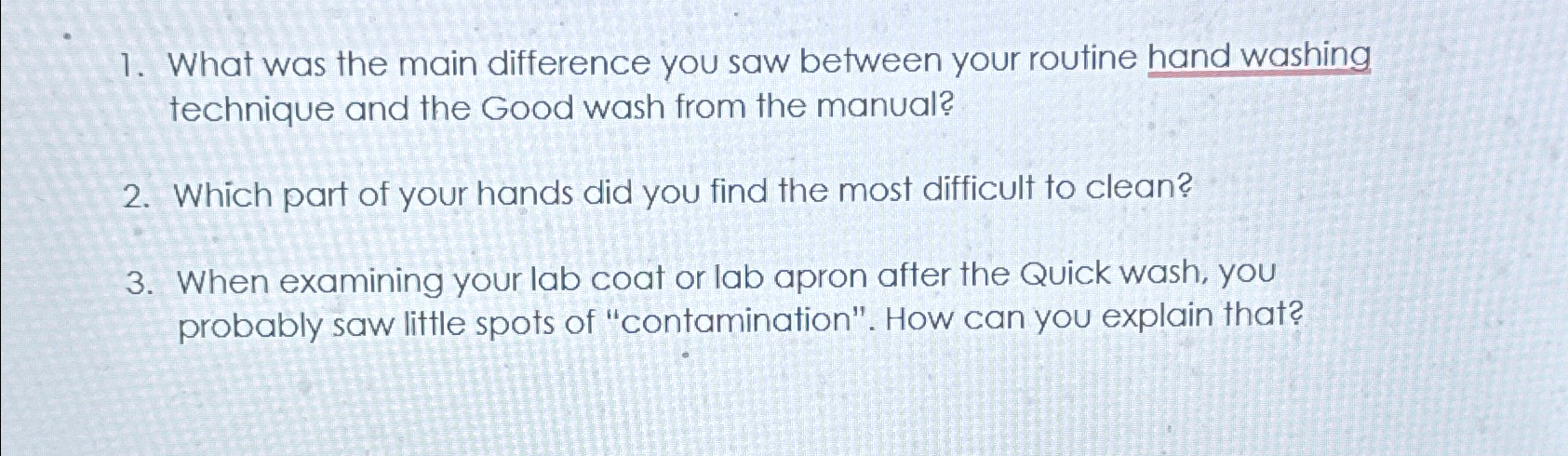  What was the main difference you saw between your routine hand