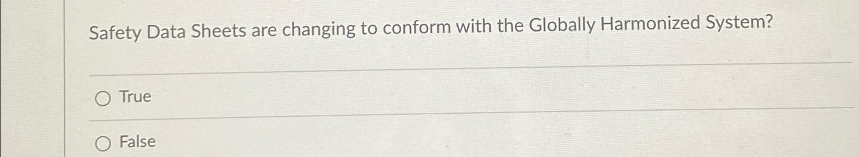  Safety Data Sheets are changing to conform with the Globally Harmonized