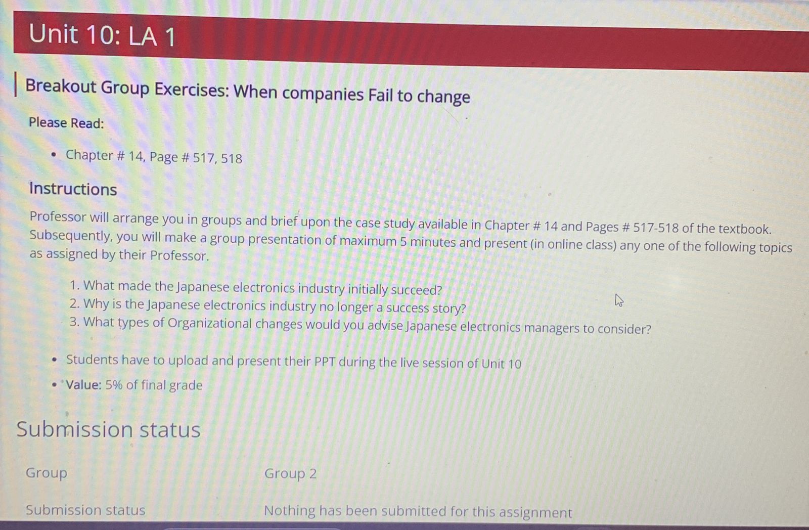  Breakout Group Exercises: When companies Fail to change Please Read: Chapter