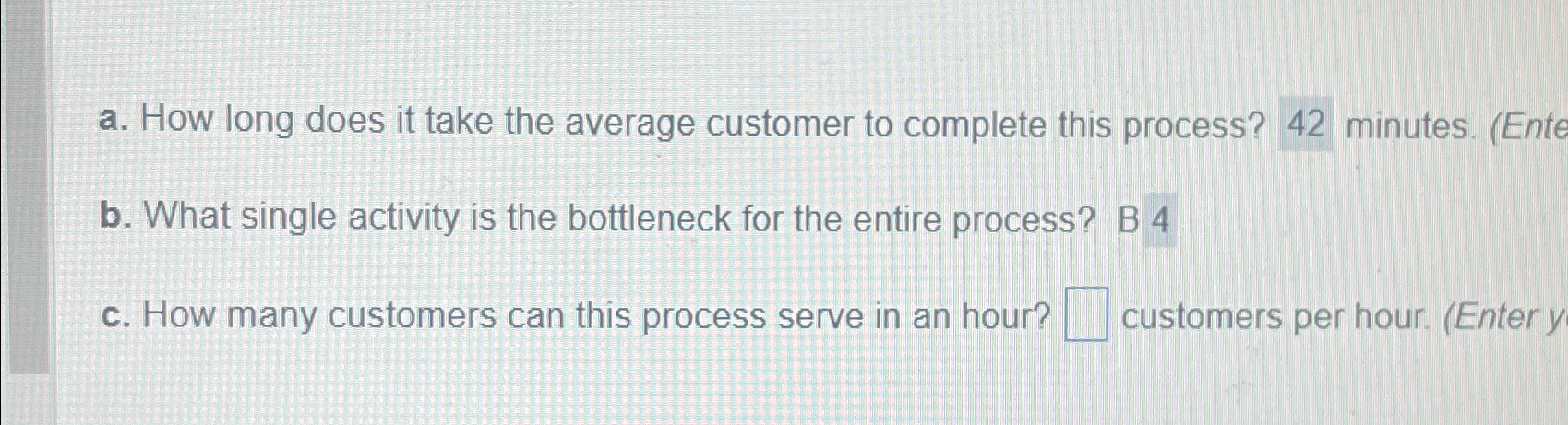  a. How long does it take the average customer to complete