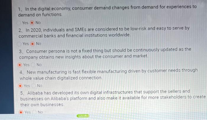 please answer 1. In the digital economy, consumer demand changes from demand