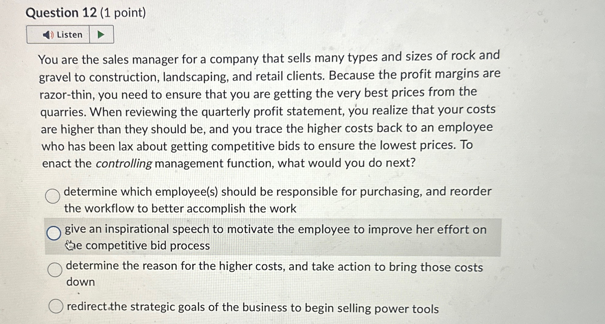  Question 12(1 point) You are the sales manager for a company