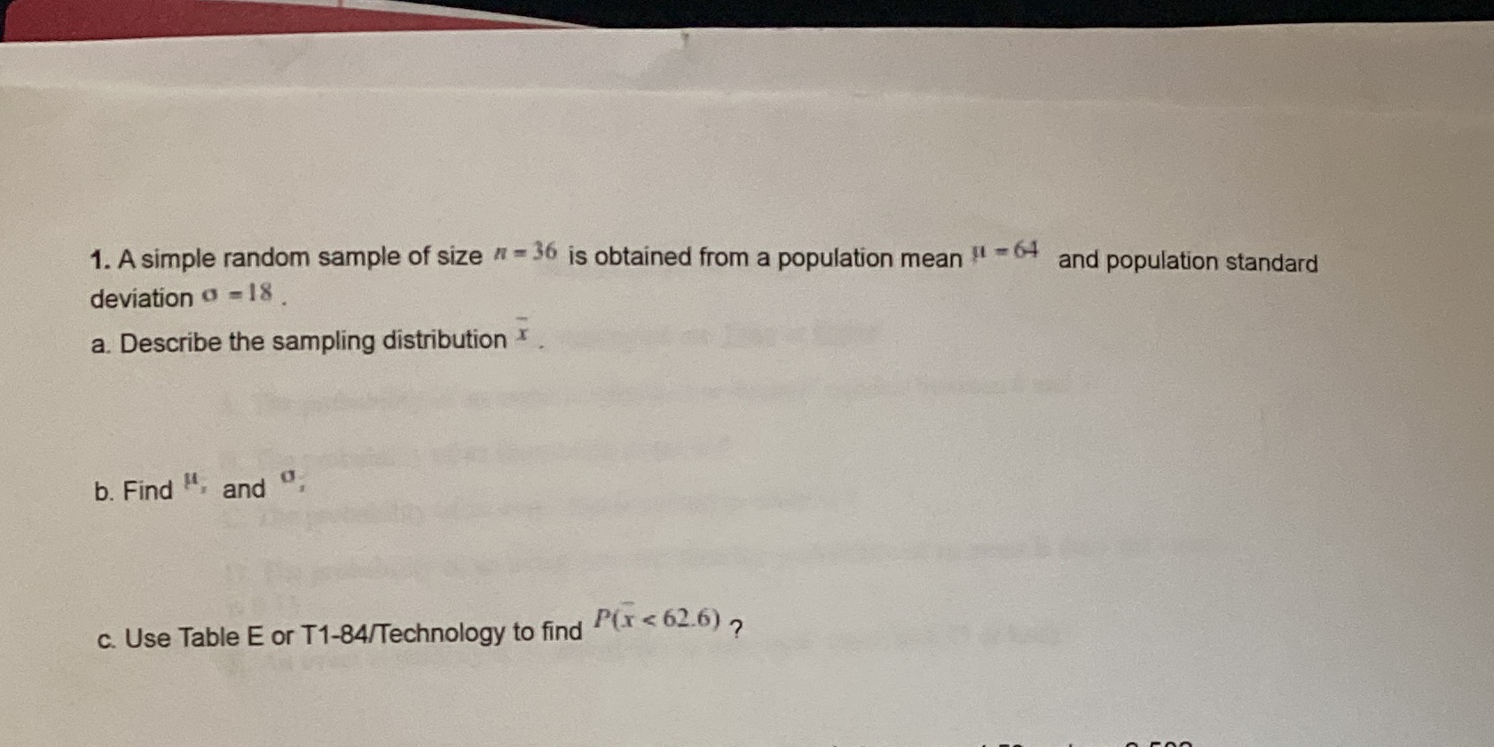  1. A simple random sample of size # = 36 is