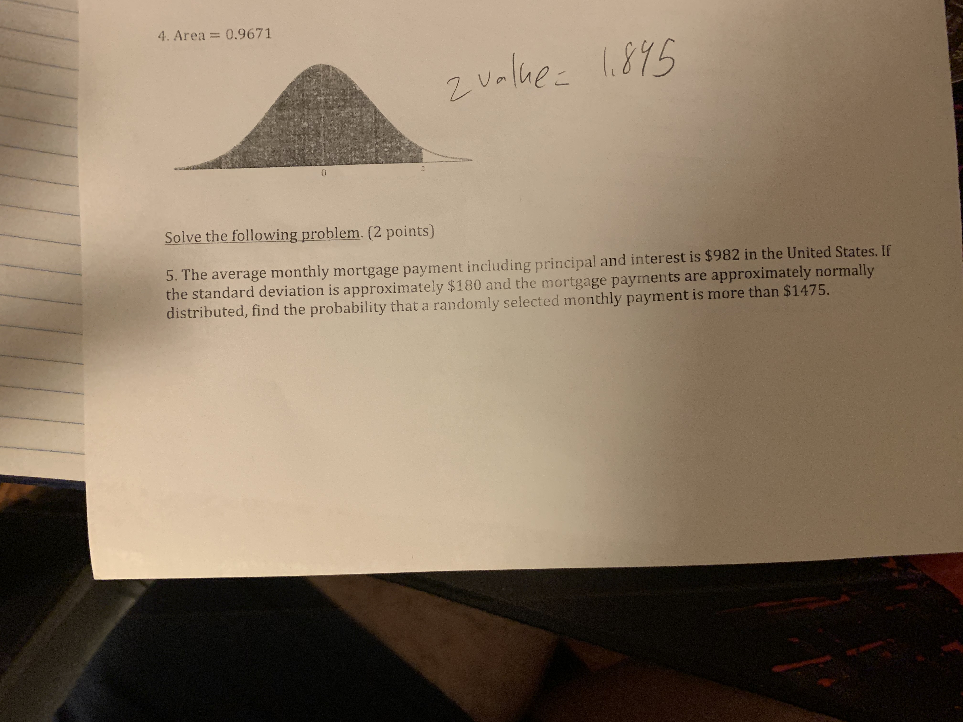 4. Area = 0.9671 2 value = 1.895 Solve the following