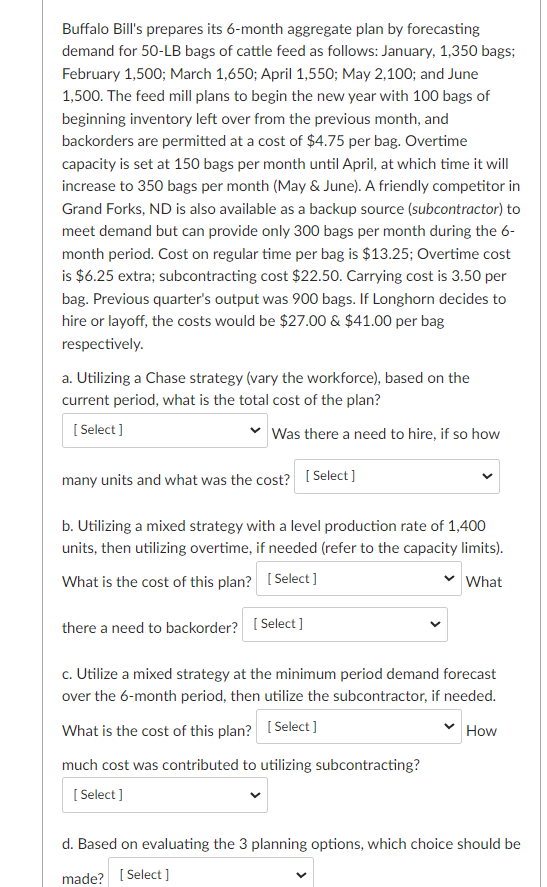  Buffalo Bill's prepares its 6-month aggregate plan by forecasting demand for