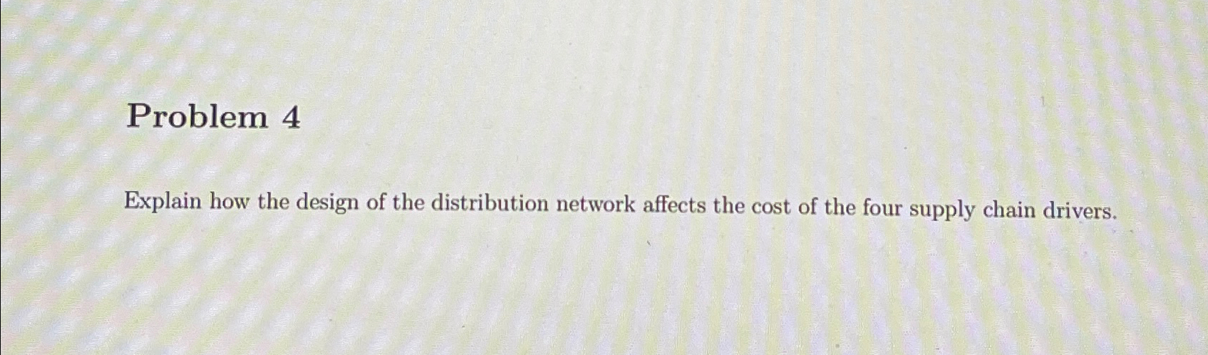  Problem 4 Explain how the design of the distribution network affects