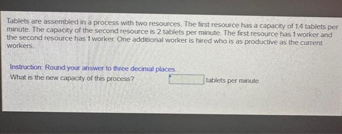workers. Each task can be assigned to only one worker and each