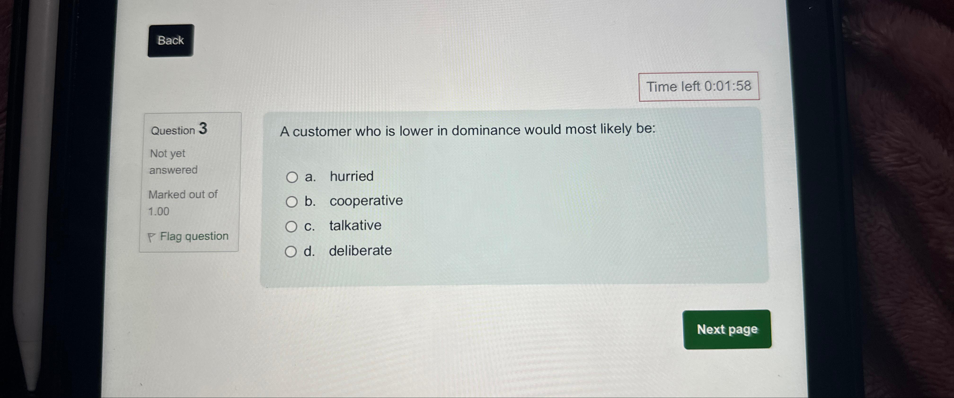  Back Time left 0:01:58 Question 3 Not yet answered Marked out