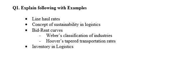 It's a Logistics Management-related course task. Kindly explain all points mentioned above.