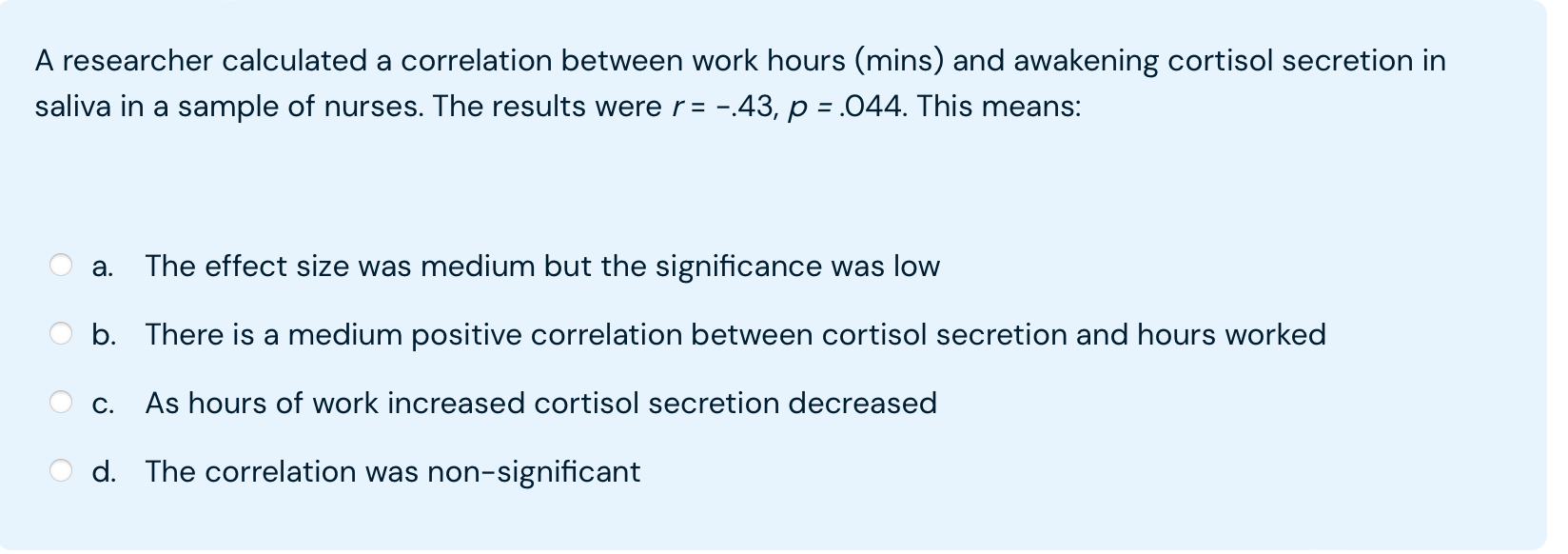 A researcher calculated a correlation between work hours (mins) and awakening