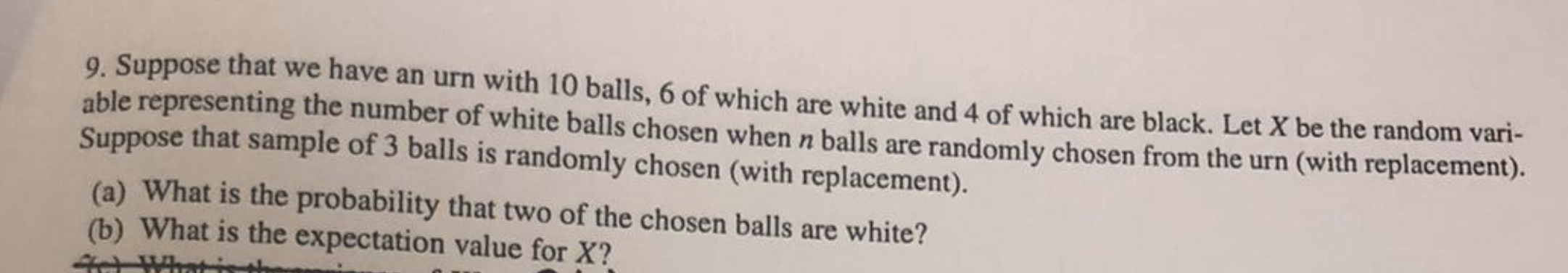 I need help with the following HW problem 9. Suppose that we
