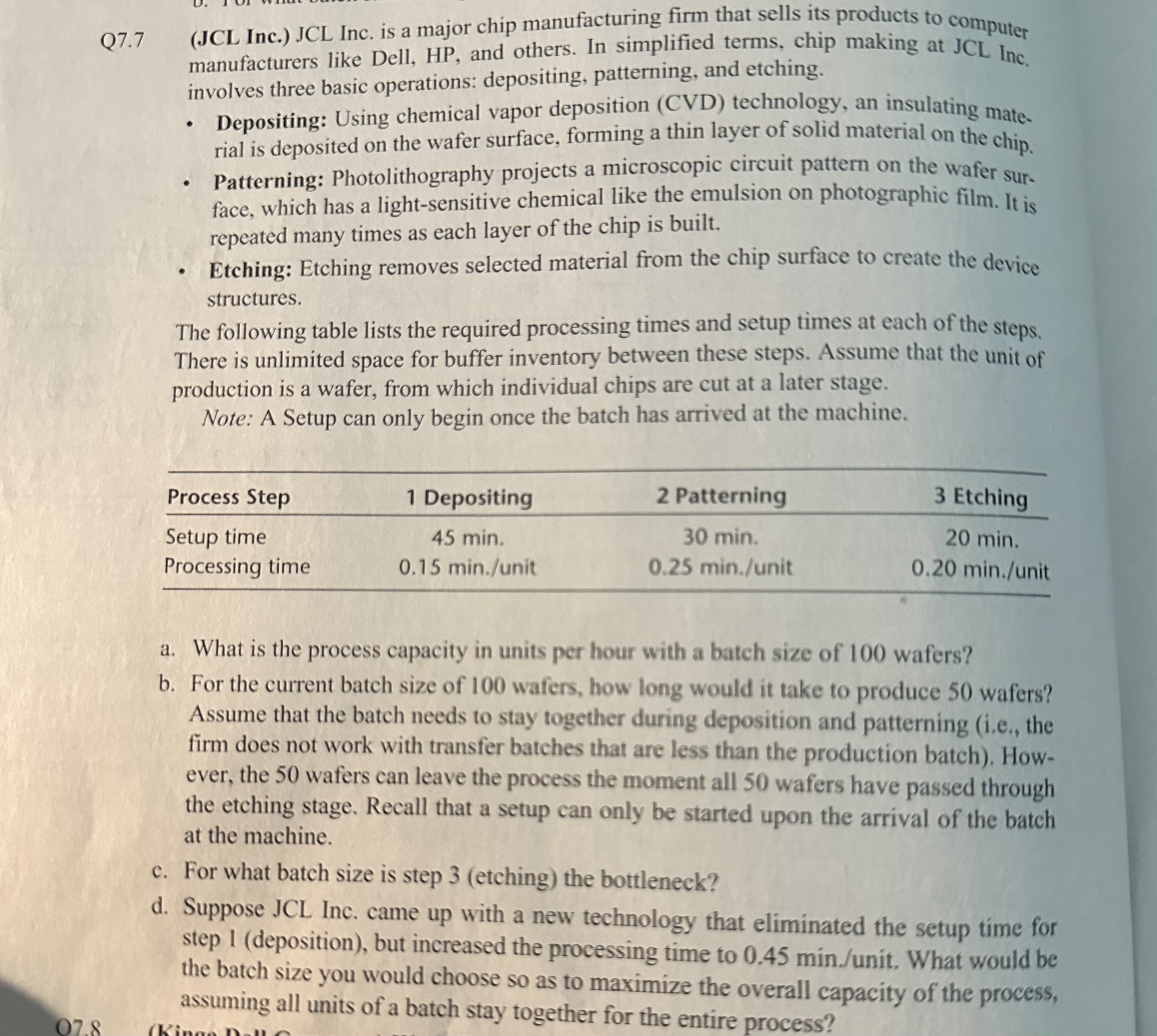  Q7.7(JCL Inc.) JCL Inc. is a major chip manufacturing firm that