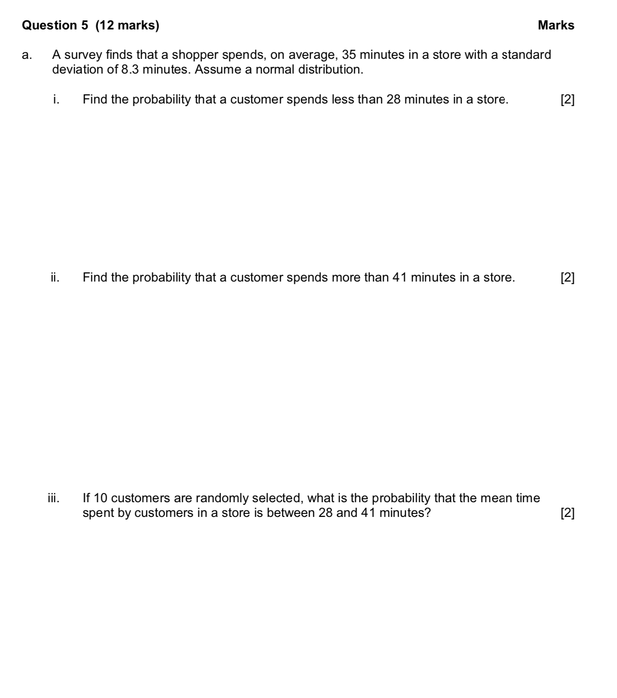 ---------------------- Question 5 (12 marks) Marks a. A survey nds that a