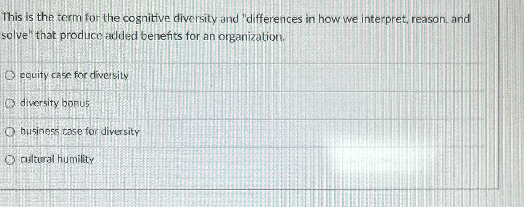  This is the term for the cognitive diversity and "differences in