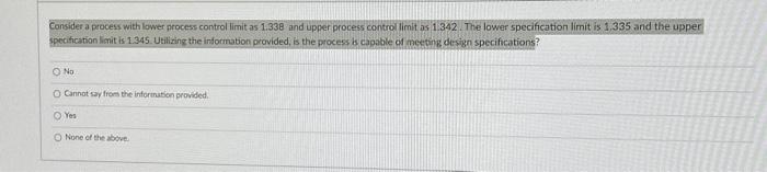  Consider a process with lower process control limit as 1.338 and