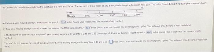  a) Using a 2 year moving worege the forecast fol yoar