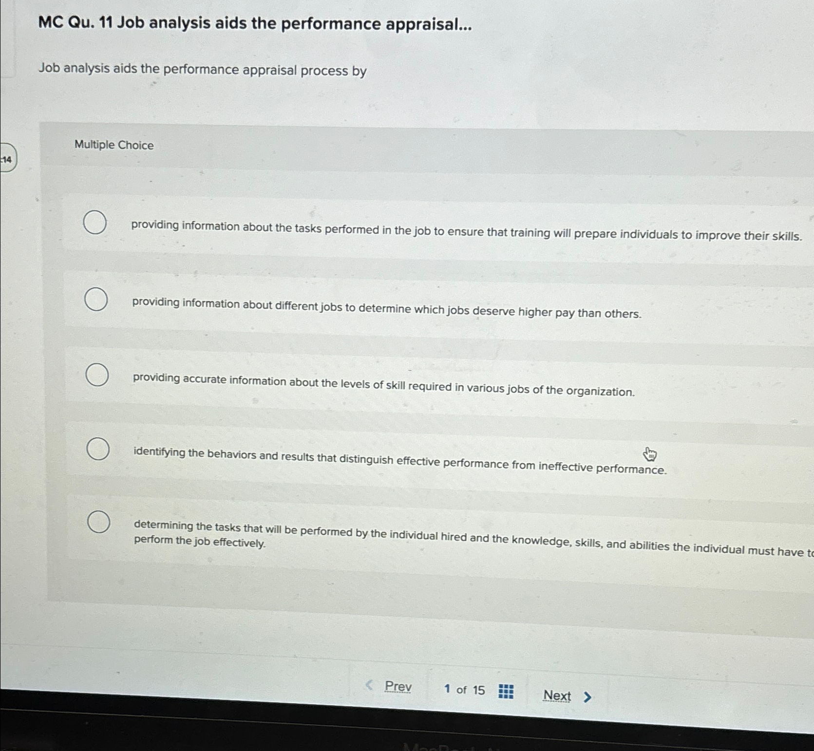  MC Qu.11 Job analysis aids the performance appraisal... Job analysis aids