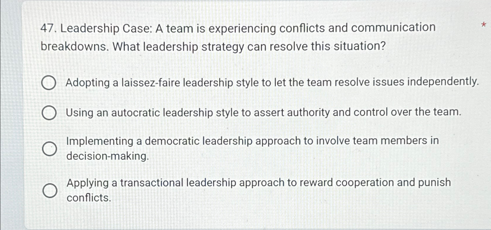  Leadership Case: A team is experiencing conflicts and communication breakdowns. What