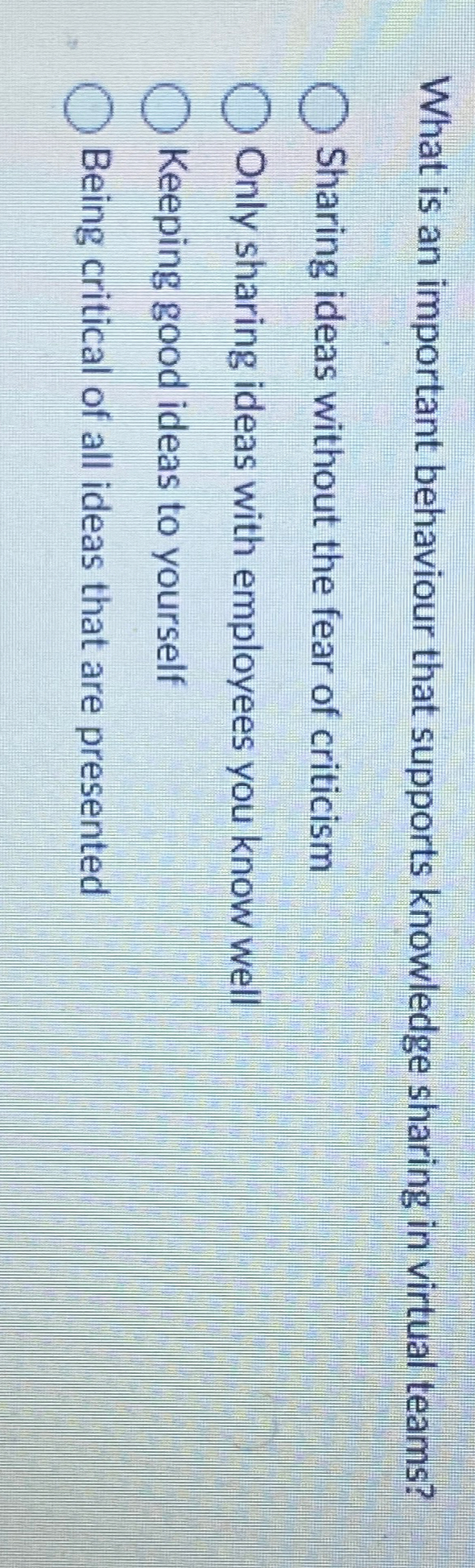  What is an important behaviour that supports knowledge sharing in virtual