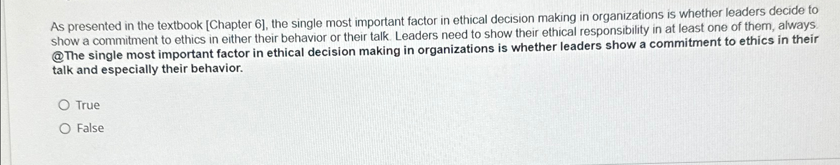  As presented in the textbook [Chapter 6], the single most important