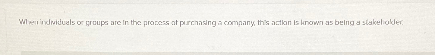  When individuals or groups are in the process of purchasing a