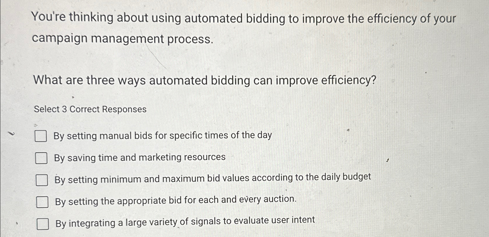  You're thinking about using automated bidding to improve the efficiency of