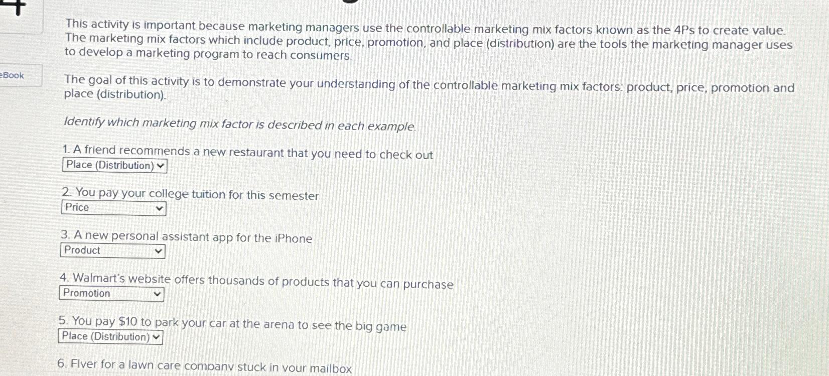  This activity is important because marketing managers use the controllable marketing