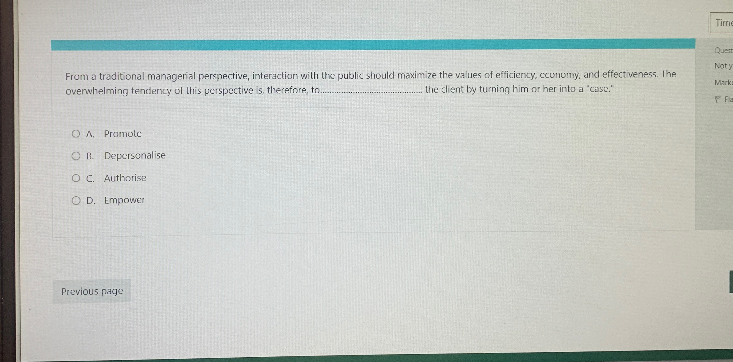  From a traditional managerial perspective, interaction with the public should maximize