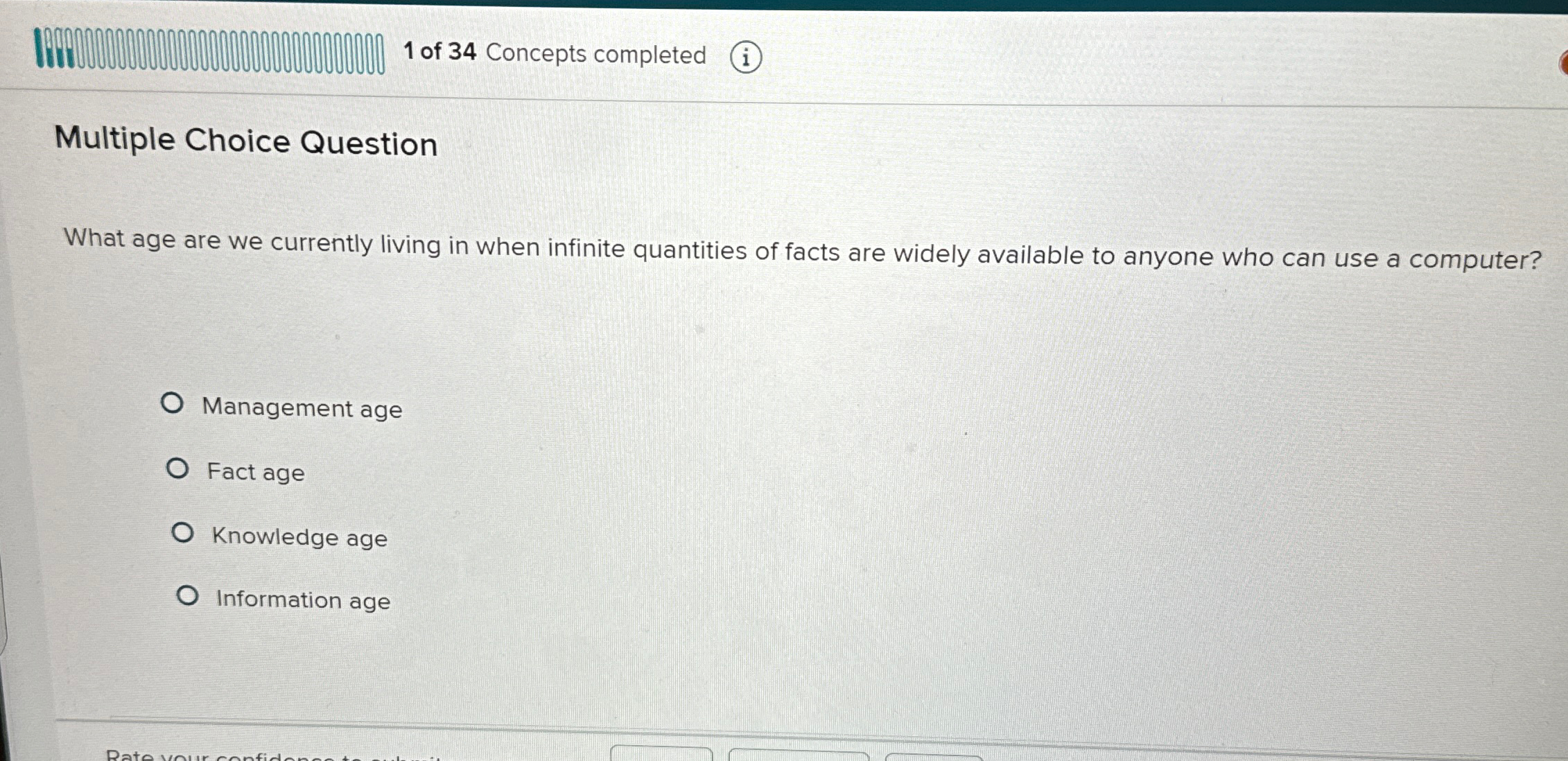  1 of 34 Concepts completed (i) Multiple Choice Question What age